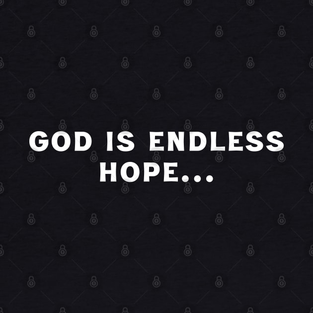 God Is Endless hope by Trendsdk